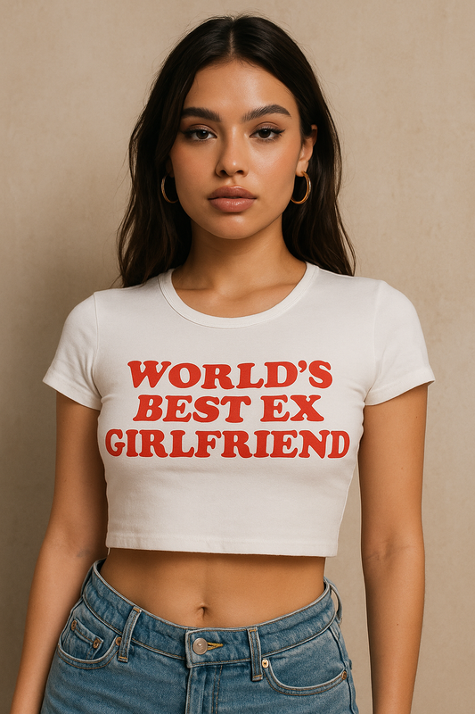 World's Best Ex Girlfriend Crop Top